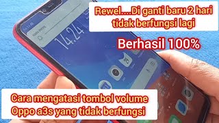 cara mengatasi tombol volume oppo a3s  yang tidak berfungsi