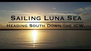 Heading South Down the ICW Sailing Luna Sea Season 2 Episode 2