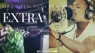 Naziriten Yuth Federro Extra ( Rock Stone Riddim )