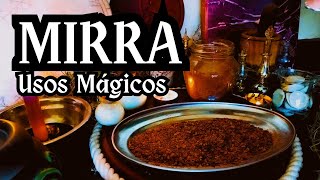 MIRRA Usos Mágicos y Tips mágicos