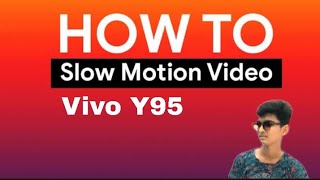 ||How To Make Slow Motion Video || Vivo Phone || Nitin Gangwar ||