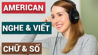 Bài 8 - Viết các chữ cái và số mà bạn nghe được | American English Communication