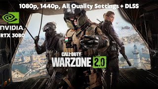 RTX 3080 10GB in Warzone 2.0 - 1080p, 1440p, All Quality Settings + DLSS