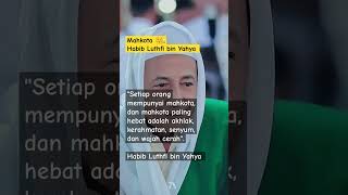 mahkota 👑, habib Luthfi bin Yahya #motivation #shortvideo #habiblutfibinyahya #shorts