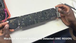 A1466 BATTERY NOT DETECTED (SMC REGION) MACBOOK AIR 13 INCHES REPAIRS