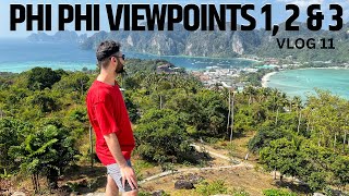 Phi Phi Viewpoints 1, 2 & 3 - Vlog 11