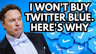 David Won't Purchase Twitter Blue, and here's Why