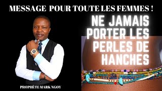 NE JAMAIS PORTER LES PERLES DE HANCHES ! MESSAGE SPÉCIAL POUR TOUTE LES FEMMES!