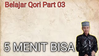 Belajar Qori Dasar - Part 3