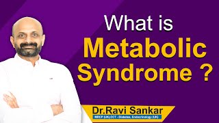 What is Metabolic Syndrome? | Dr. Ravi Sankar Erukulapati, Senior Endocrinologist