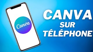 Comment utiliser Canva avec son téléphone | Astuces Canva sur Téléphone