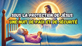 Prière Nocturne de Foi et de Repos,Seigneur bien-aimé…