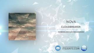 Cloudbreaker - Nova [Official Premiere]