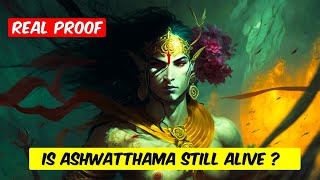 Is Ashwatthama Really Alive? Unbelievable Evidence Revealed!