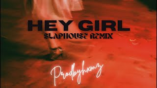 Hey Girl SlapHouse Remix | hxmz