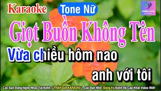 Giọt Buồn Không Tên Karaoke Tone Nữ