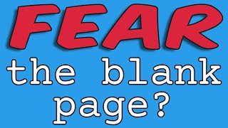 Page Fright -- Getting past the fear of the blank page