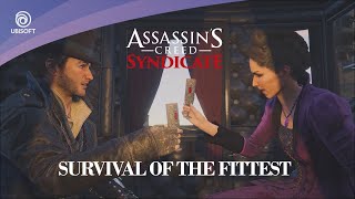 Assassin's Creed: Syndicate // Sequence 05:  Survival of the Fittest