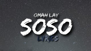 Omah Lay - soso (lyrics)