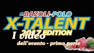 X-TALENT 2017: primo video