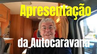 A Apresentação da AUTOCARAVANA - VENDO - MOTORHOME