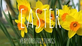 EASTER 2016 | #EXPLORESMALLTHINGS || karoexplores