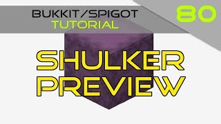 Minecraft Bukkit/Spigot Plugin Tutorial #80: Shulker Preview