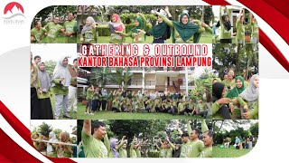 Gathering & Outbound | Kantor Bahasa Provinsi Lampung | Sheraton Hotel Lampung