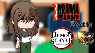 Total Drama react to Demon Slayer#gacha#react#totaldrama#demonslayer