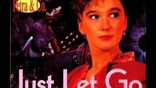 Petra & Co - Just Let Go (Extended Mix) (♥1989)