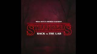 Mega Ran & Amerigo Gazaway - The Upside Down (feat. Ray Wimley) | STRANGERS: Back To The Lab