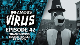 'Thanksgiving' Teaser Trailer Reaction (Infamous Virus Ep. 42)