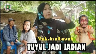 FILM KOMEDI LOMBOK TERLUCU MUKSIN ALBAWAH "TUYUL JADI JADIAN"