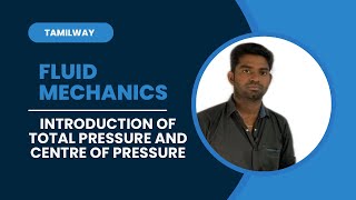 Introduction to Total Pressure(Hydrostatic Force) - Centre of pressure | Fluid Mechanics