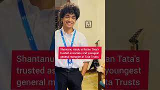 Best friend of Ratan Tata #shantanu naidu #ratan tata #viral #trending #tatamotors #starbucks #viral