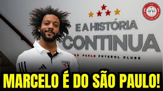 LATERAL GALÁCTICO! MARCELO é o NOVO REFORÇO do TRICOLOR!  notícias do SÃO PAULO FC!