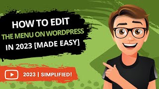 WordPress How To Edit Menu 2023 [MADE EASY]