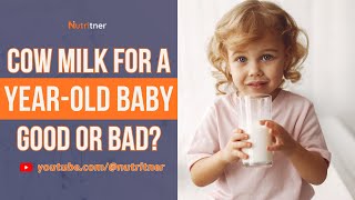 Do Babies really need Cow's Milk after 1 year? WHY and Which Type Is Best?