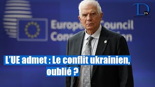 Le chef de la politique de l'UE reconnaît que le conflit ukrainien est hors sujet