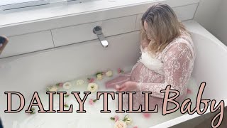 MILK BATH | DAILY TILL BABY DAY 10