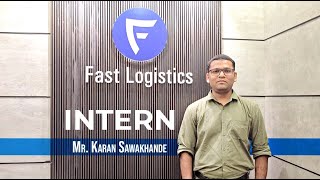 IT Internship | Fast Logistics | Fresher | Logistics Opportunity | Karan | Logistics Career |