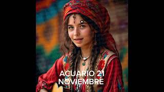 🪐 ACUARIO 21 DE NOVIEMBRE #horoscopo #leydesignos #signoszodicales #abundancia