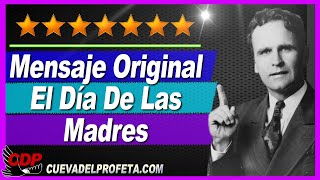 El Día De Las Madres | William Branham