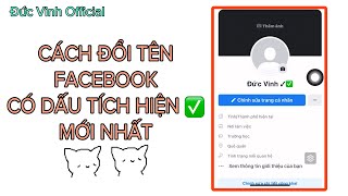 Hướng Dẫn Đổi Tên Facebook Có Dấu Tích Hiện ✅ Trên IOS Bằng F12 Mới Nhất| Đức Vinh Official