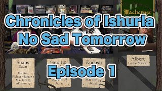 Chronicles of Ishurla Season 2 | No Sad Tomorrow Ep1