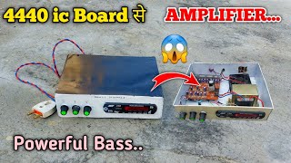 How to make amplifier at home || 4440 ic amplifier board