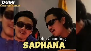 Sadhana - John Chamling ft.De.Shifu