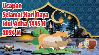 ucapan Hari Raya Idul Adha 1445 H / 2024 M. Penuh Makna dan Doa