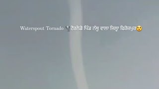 Punjab Tornado Nathu Wala Ferozepur punjab | Nathuwala Tornado | Mosam Punjab Da | Nathuwala News