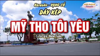 Mỹ Tho tôi yêu - karaoke vọng cổ dây kép - Beat hay - Tác giả Đoàn Tuấn